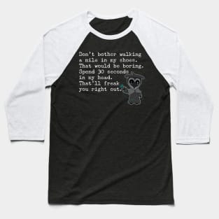 Creepy Cute Cartoon Snarky Quote Baseball T-Shirt